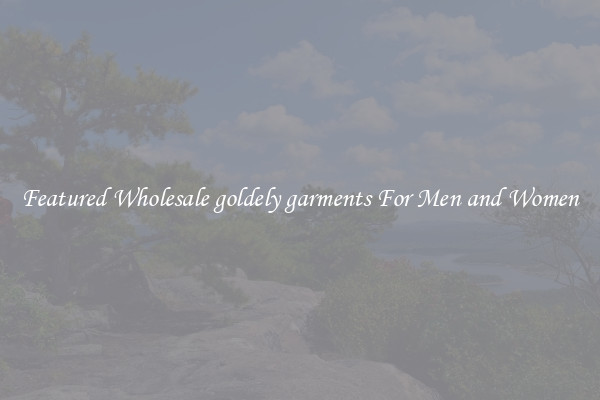 Featured Wholesale goldely garments For Men and Women