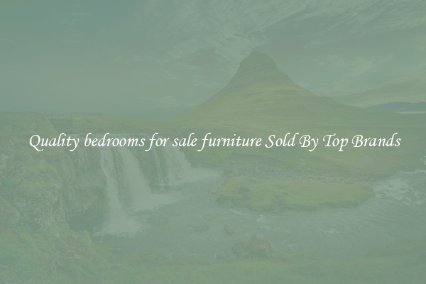Quality bedrooms for sale furniture Sold By Top Brands