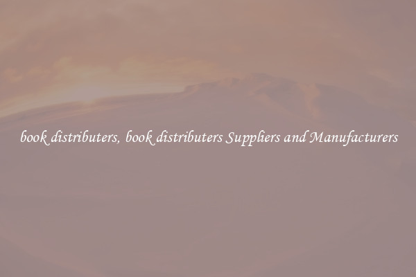 book distributers, book distributers Suppliers and Manufacturers